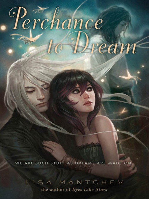 Title details for Perchance to Dream by Lisa Mantchev - Wait list